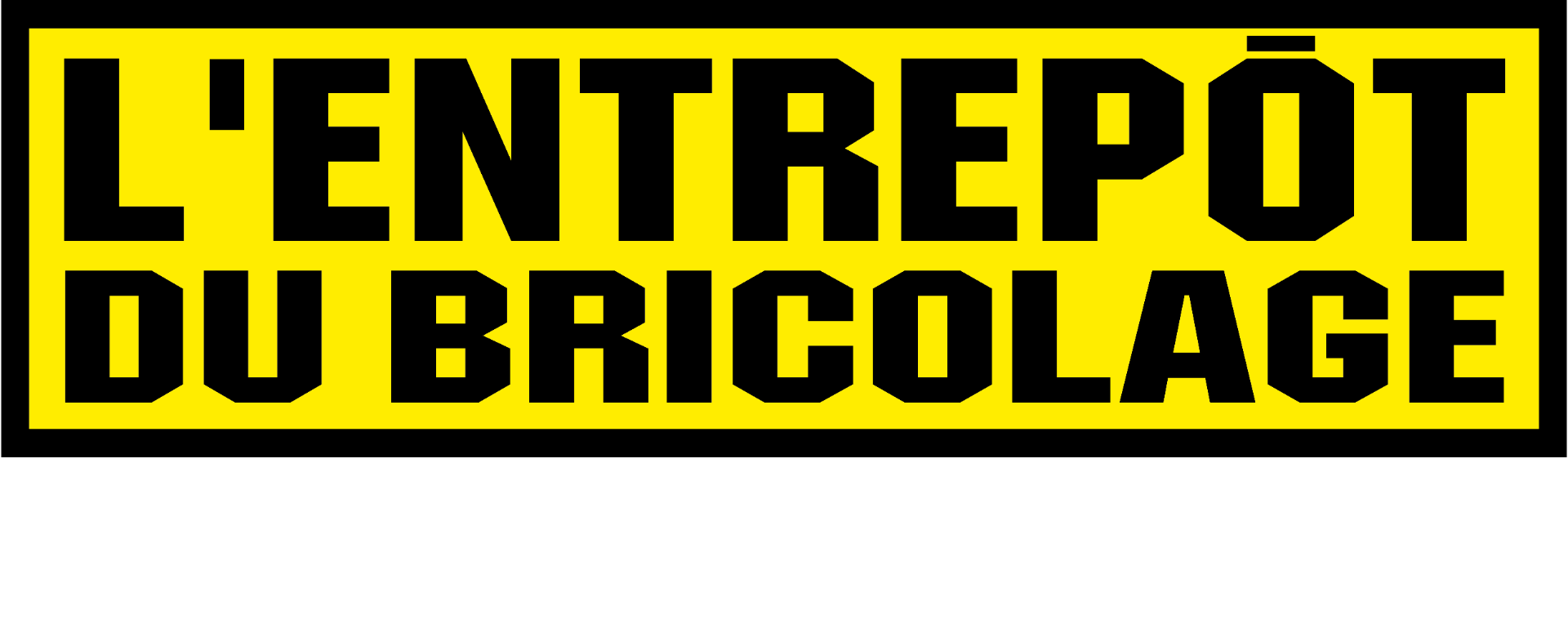 Entrepôt du Bricolage